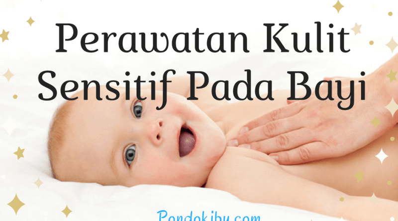 perawatan kulit sensitif pada bayi 1